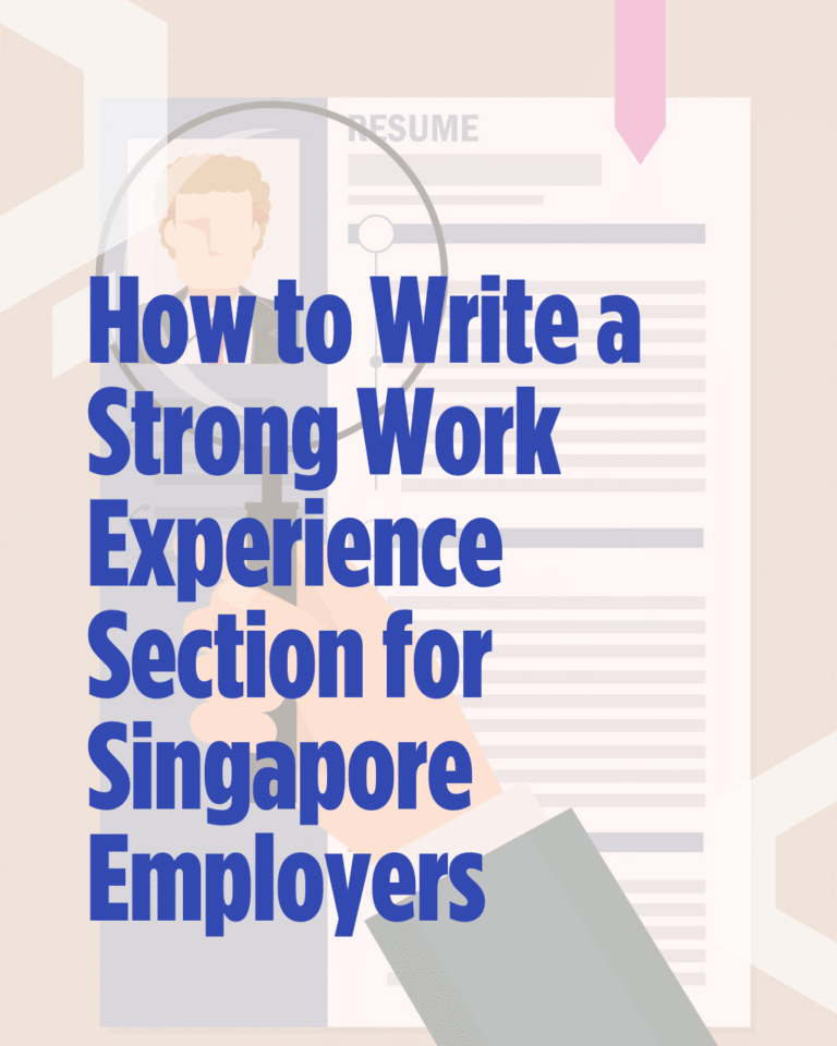 How to Write a Strong Work Experience Section for Singapore Employers ...